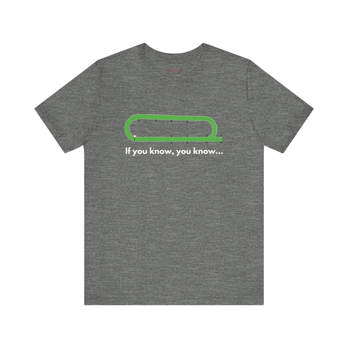 'If you know, you know....' Unisex Jersey Short Sleeve Tee, Funny Horse racing T-shirt - Magic. Horse Treats