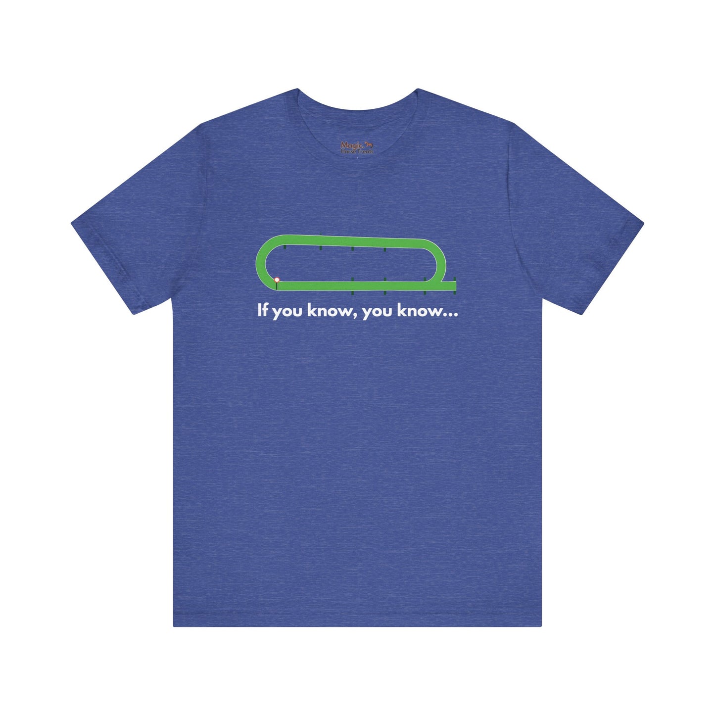 'If you know, you know....' Unisex Jersey Short Sleeve Tee, Funny Horse racing T-shirt - Magic. Horse Treats