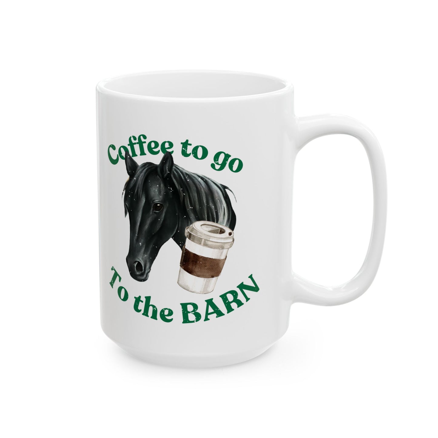 Coffee to the barn Black Horse white mug 15oz