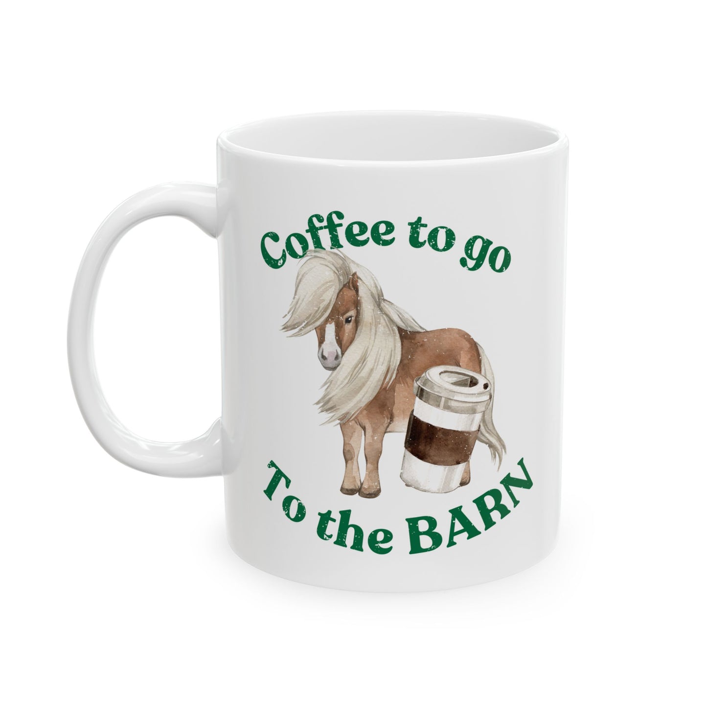 Coffee to the barn Pony Horse white mug