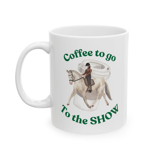 Coffee to the horseshow Dressage white mug
